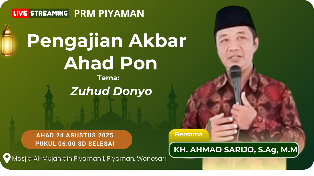 Pengajian Akbar Ahad Pon | Tema: Zuhud Donyo | Bersama KH. Ahmad Sarijo, S.Ag., M.M